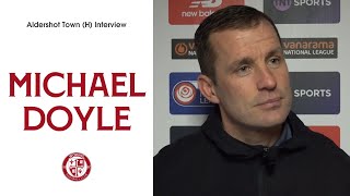 Woking 23 Aldershot Town  Michael Doyle Interview [upl. by Marci]