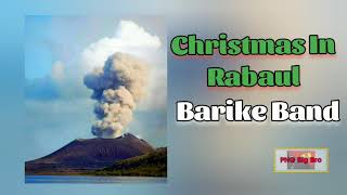 Barike Band  Christmas In Rabaul PNG Oldies Music [upl. by Marlee]