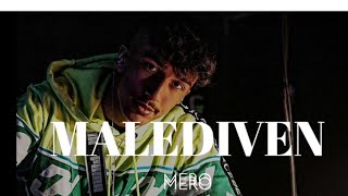 MERO  MALEDIVEN OFFICIAL AUDIO [upl. by Falito]