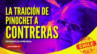 quotRevelaciones sobre la traición de Augusto Pinochet 🔍 a Manuel Contreras 😔quot [upl. by Taveda]