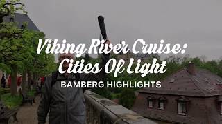 Viking River Cruise Cities of Lights Bamberg Highlights [upl. by Rbma]