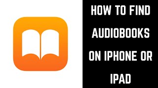 How to Find Audiobooks on iPhone or iPad [upl. by Ennagroeg]