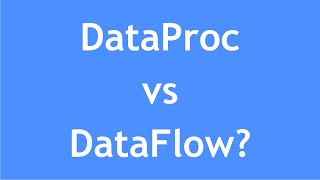 GCP Tutorial  23  DataProc VS DataFlow  What is the difference between DataProc amp DataFlow [upl. by Dlared]