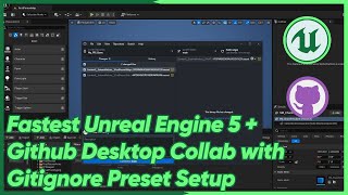 Fastest Unreal Engine 5  Github Desktop Collab with Gitignore Preset Setup [upl. by Kile]