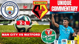 Man City vs Watford 21 Live Stream Carabao Cup EFL Football Match Score Commentary Highlights Vivo [upl. by Gean]