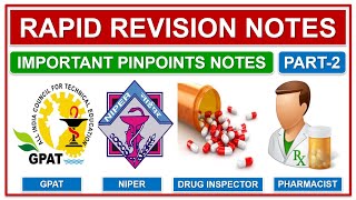 RAPID REVISION NOTES  PART2  IMPORTANT PINPOINTS NOTES GPAT  NIPER  DRUG INSPECTOR  PHARMACIST [upl. by Lehcyar538]