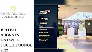 BRITISH AIRWAYS GATWICK SOUTH LOUNGE INFO amp WALK THROUGH 2022 airportlounge gatwicksouthterminal [upl. by Deppy]