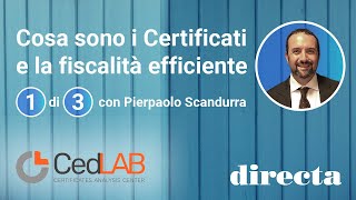 Guida ai Certificati e Strategie per una Fiscalità Ottimizzata 1 di 3 con Pierpaolo Scandurra [upl. by Leunad330]