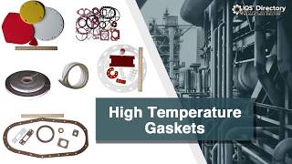 High Temperature Gasket Manufacturers Suppliers and Industry Information [upl. by Armahs]