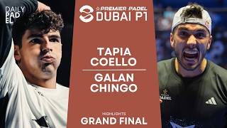 AN EVENTFUL GRAND FINAL  TapiaCoello VS GalanChingotto  Premier Padel  Dubai P1  Highlights [upl. by Doralin92]