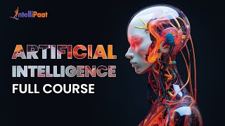 Artificial Intelligence Full Course 2024  AI Tutorial For Beginners  AI Full Course Intellipaat [upl. by Holmes856]