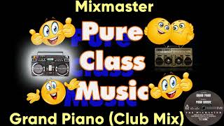 Mixmaster  Grand Piano Club Mix [upl. by Newlin]