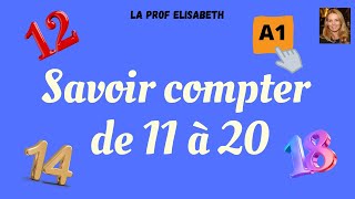 Compter de 11 à 20 en français Niveau A1 de FLE [upl. by Allehs600]