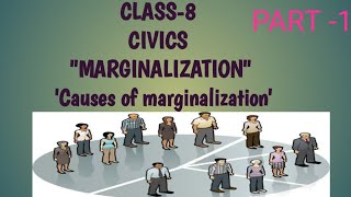 MARGINALIZATION Cause of marginalisation  CLASS8 CIVICS PART1 [upl. by Blake]