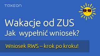 Jak wypełnić wniosek o wakacje od ZUS Instrukcja krok po kroku [upl. by Arodoet]