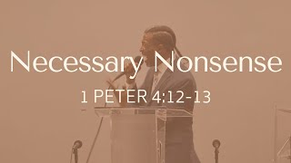 Necessary Nonsense  Pastor Byron J Elliott  FREE Church of Lynchburg VA [upl. by Nitsruk]