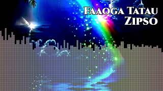 Zipso  Faaoga Tatau Audio [upl. by Pappas]