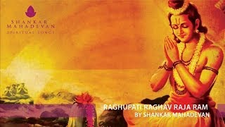 Raghupati Raghav Raja Ram by Shankar Mahadevan [upl. by Coopersmith865]