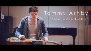 Tommy Ashby One More Dollar [upl. by Ahsitam]