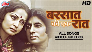 BARSAAT KI EK RAAT Full Movie Songs 1981  Kishore Kumar Lata Mangeshkar  Amitabh Bachchan Rakhee [upl. by Roee]