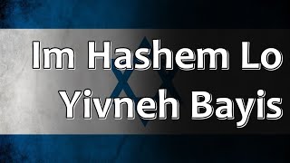 Jewish Folk Song  Im Hashem Lo Yivneh Bayis [upl. by Niel]