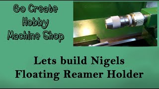 79  Floating Reamer Holder  Part 1 [upl. by Buller]