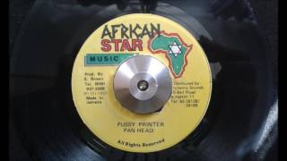 Pan Head  Pussy Printer Bam Bam Riddim Vinyl [upl. by Enomyar]