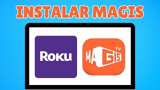 Como Instalar Magis TV en Roku TV  Guía Completa [upl. by Trabue]