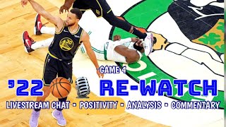 2022 Finals Game 4 rewatch party w Warriors fans POSITIVITYcommentaryanalysisXsampOs DubNation [upl. by Ahseel]