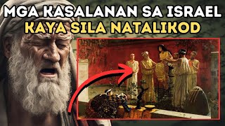 ITO PALA ANG MGA KASALANAN NG ISRAEL KAYA SILA NATALIKOD [upl. by Errot]