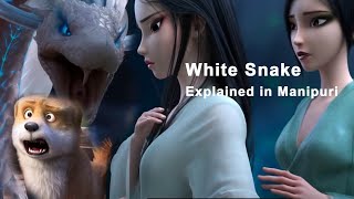 White Snake explained in Manipuri [upl. by Oliric]