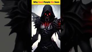 Why Good People Die Soon vrizes youtubeshorts factsinhindi facts [upl. by Oneil183]