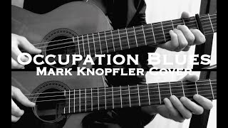 Mark Knopfler  Occupation Blues Privateering  Acoustic Guitar cover [upl. by Annasus]