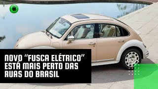 Novo “Fusca elétrico” está mais perto das ruas do Brasil [upl. by Enileve]