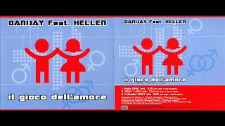 Danijay feat Hellen  quotIl gioco dellamorequot Radio Smat mix  audio ufficiale [upl. by Servais432]