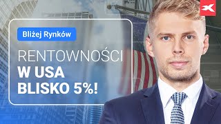 Rentowności w USA blisko 5  Bliżej Rynków 19102023 [upl. by Iolande]