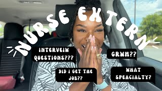 What to expect in a Nurse Extern Interview  GRWM Specialty chose Interview Questions [upl. by Pentheam]