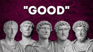 How quotGoodquot Were Romes Five Good Emperors [upl. by Fax702]