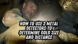 How To Use 2 Metal Detectors To Determine Gold Size and Distance [upl. by Ulrike]