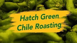 Instructional Video How To Roast Hatch Green Chile [upl. by Aseiram]