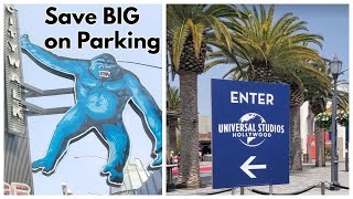 How to Save BIG on Parking at Universal Studios Hollywood and CityWalk  Even Park for FREE [upl. by Nikkie539]