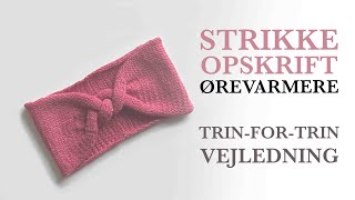 Trinfortrin gratis strikkeopskrift på ørevarmer model Pippi 4 begynder venlig strikkevejledning [upl. by Maclay]