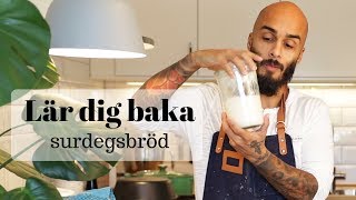 Lär dig baka surdegsbröd [upl. by Lehet]