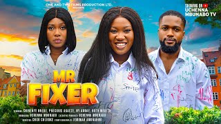 MR FIXER  CHINENYE NNEBE NY ADDAE PRECIOUS AKAEZE RUTH WEALTH latest 2024 nigerian movies [upl. by Herta252]