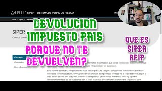 DEVOLUCION IMPUESTO PAIS PORQUE NO ME DEVUELVEN QUE ES SIPER AFIP Perfil de Riesgo [upl. by Ahseiyk]