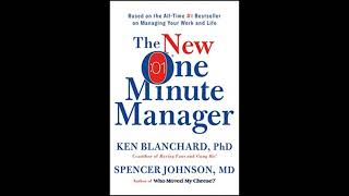 The New One Minute Manager by Ken Blanchard and Spencer Johnson [upl. by Eignat]