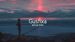 Gustixa  lemon tree [upl. by Burwell]