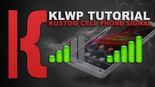 KLWP Tutorial OLD VIDEO Kustom Cell Phone Signal [upl. by Marya]