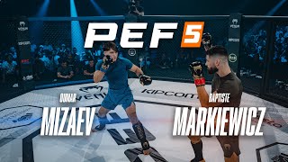 PEF 5  Oumar MIZAEV vs Baptiste MARKIEWICZ [upl. by Llertnad321]