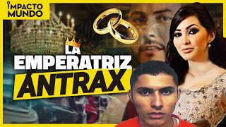 La EMPERATRIZ ÁNTRAX y las TRAICIONES del CÁRTEL DE SINALOA  Impacto Mundo [upl. by Raybin]